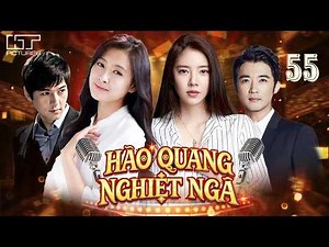 PHIM HÀN QUỐC | HÀO QUANG NGHIỆT NGÃ – TẬP 55 [LỒNG TIẾNG] | Trọn Bộ Tâm Lý Tình Cảm Hay Nhất 2026