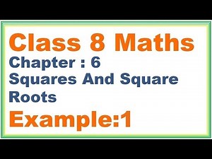 EXAMPLE (1) Chapter:6 Squares And Square Roots | Ncert Maths Class 8 | Cbse