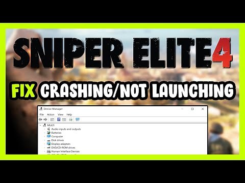 How to FIX Sniper Elite 4 Crashing / Not Launching!