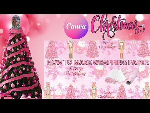 CANVA CHRISTMAS- HOW TO MAKE WRAPPING PAPER