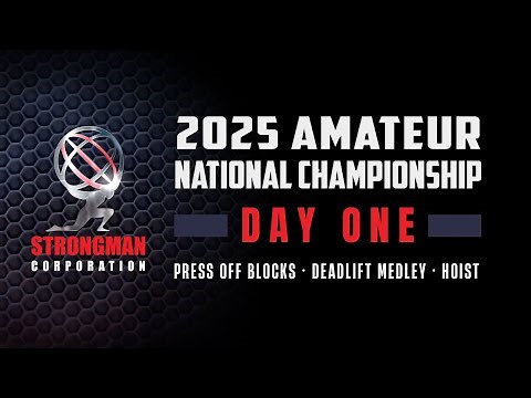 2025 Strongman Corporation National Championship Day 1