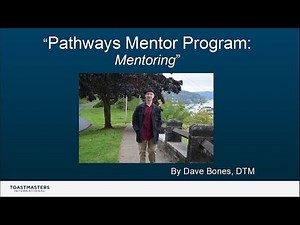 Toastmasters Pathways 101: Pathways Mentor Program - Mentoring (with background music)