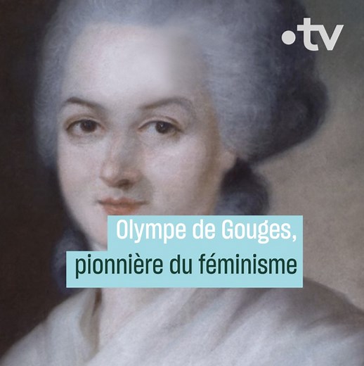 Auteure de la Déclaration des droits de la femme et de la citoyenne, Olympe de Gouges est considérée comme l'une des premières féministes françaises. | France tv culture