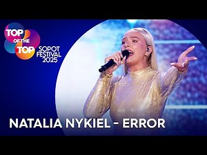 Natalia Nykiel - Error I TOP of the TOP Sopot Festival