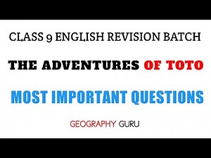 Class 9 English Most Important Questions | Ch. 2 The Adventures of Toto Summary #class9english 2023