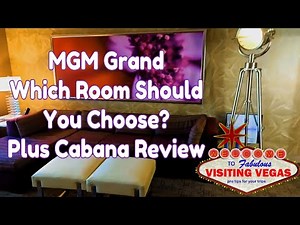 MGM Grand Tour of Multiple Room Types and Cabana Tour