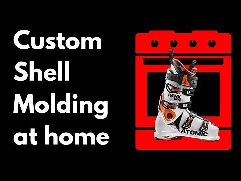 DIY Ski Boot Shell Molding - Bootorials Ep.38