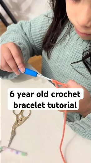 6 year old crochet bracelet tutorial ￼