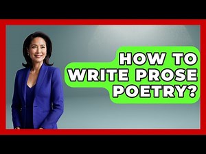 How To Write Prose Poetry? - The Language Library