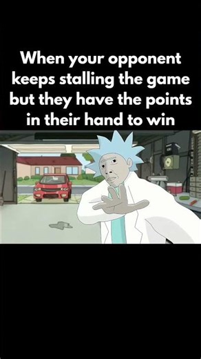 Gotta Love It When Your Opponent Stalls #cuttle #virtualinsanity #virtualinsanitymeme #rickandmorty