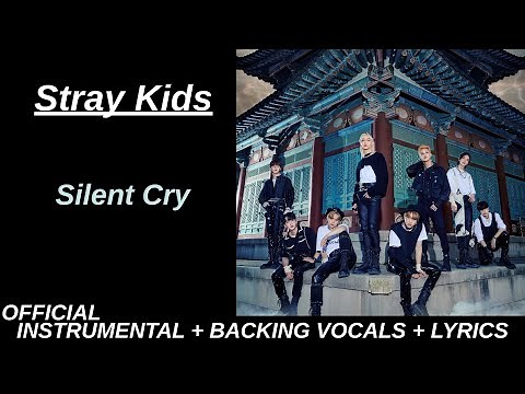 Stray Kids 'Silent Cry' Official Karaoke With Backing Vocals + Lyrics