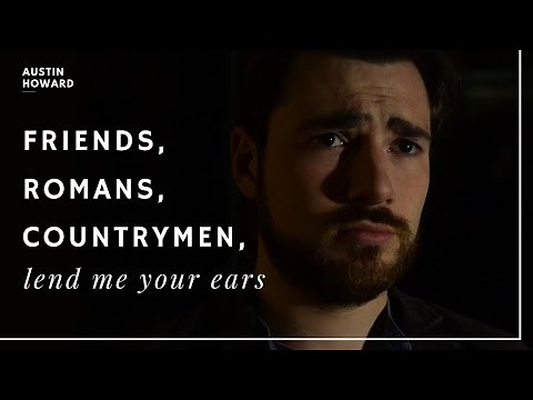 Friends, Romans, Countrymen -Mark Antony's Funeral Speech - Semi-interview style - Julius Caesar