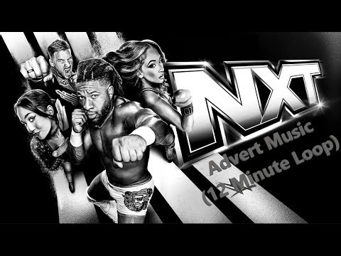 WWE NXT Advert Music (12 Minute Loop)