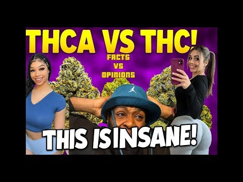 We Discuss THCA VS THC (Facts VS Opinions) With Expert Analysis