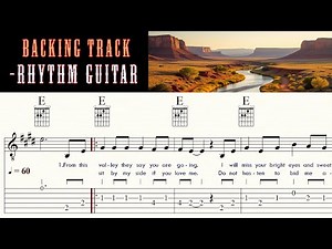 RED RIVER VALLEY | - Rhythm Guitar | Backing Track | Melody, Lyrics & Chords | Sheet Music & TAB