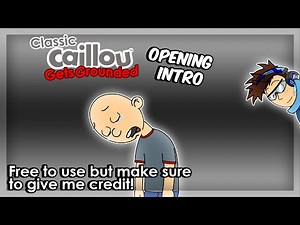 Classic Caillou Gets Grounded Opening Intro (FREE TO USE)