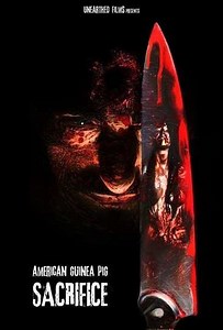 American Guinea Pig: Sacrifice (2018) - Movie