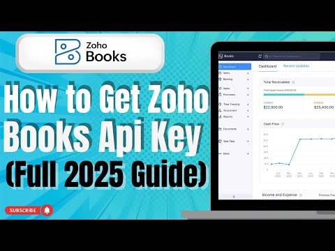 How to Get Zoho Books Api Key Full 2025 Guide