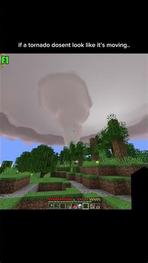 i thought this tornado in minecraft wasn't moving, and i was wrong..