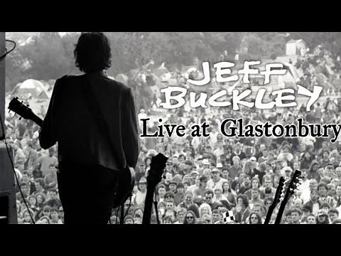 Jeff Buckley Live @Glastonbury Festival 1995 Full Show (Audio & Video)