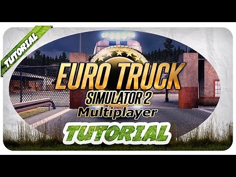 ETS 2 Mulitplayer TUTORIAL - Wie ihr ETS 2 Multiplayer Mod installiert!
