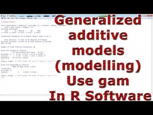 Generalized additive models (modelling) Use gam With (In) R Software