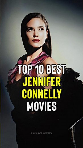 Top 10 Best Jennifer Connelly Movies