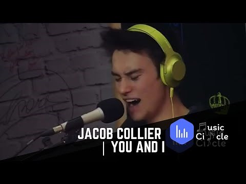 Jacob Collier | You and I