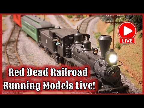 Red Dead Railroad Live Model Train Operation Session!