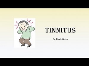 Tinnitus - causes, clinical features, investigation, management, treatment