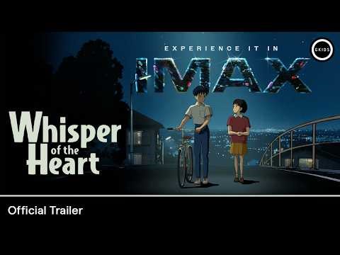 WHISPER OF THE HEART 4K Remaster | Official Trailer - In IMAX April 21