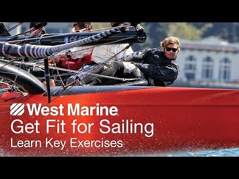 Get Fit for Sailing - Learn Key Exercises - West Advisor