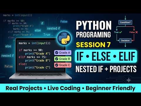 Python Course | Session 7 part 2 Complete | Conditional Statements in Python