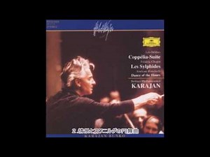 Dolbe - Ballet Suite "Coppelia" Karajan Berlin Philharmonic Orchestra