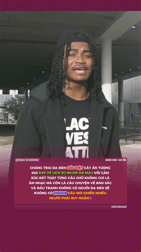 Không chỉ là nhạc mà còn là câu chuyện bản sắc,không có người da đen, sẽ không có hiphop !...#nhachaymoingay#bimatshowbiz#xuhuong#fyp