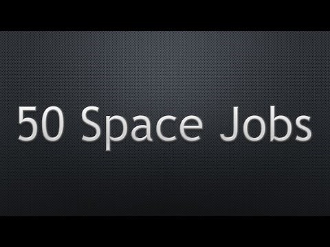 Fifty great jobs in the space industry
