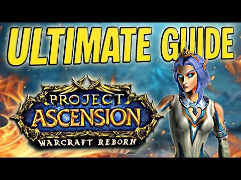 Guide for New Players for Ascension WoW Warcraft Reborn