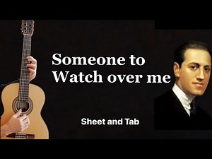 Someone to watch over me (G. Gershwin), arrangement for guitar, Tutorial with sheet and Tab