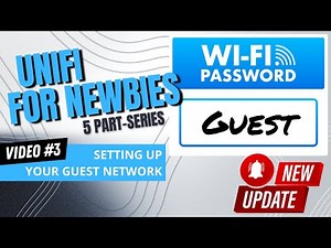 New to Ubiquiti? Video Series #3 - Guest Networks