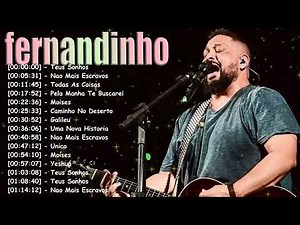Fernandinho Full Album Gospel 2026 – Louvores de Fé, Esperança e Amor