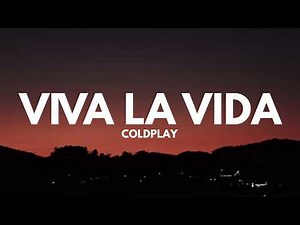 Coldplay - Viva La Vida (Lyrics)