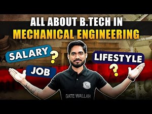 All About Btech In Mechanical Engineering | Salary, Job, Lifestyle