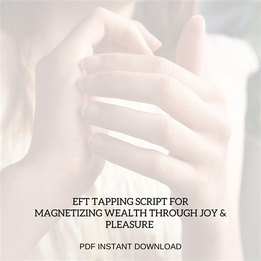 EFT Tapping Script for Magnetizing Wealth Through Joy & Pleasure (INSTANT DOWNLOAD) - Etsy Canada