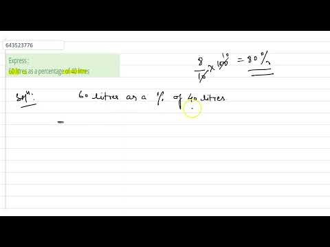 Express : 60 litres as a percentage of 40 litres | 6 | PERCENTAGE | MATHS | ICSE | Doubtnut
