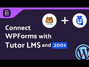 Integrating WPForms with Tutor LMS | Step-by-Step Tutorial | Bit Integrations
