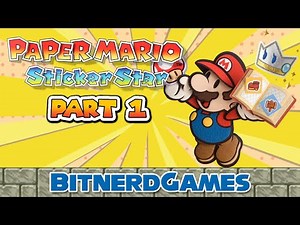 Paper Mario: Sticker Star Part 1 - A Sticky Situation (Classic Stream!)