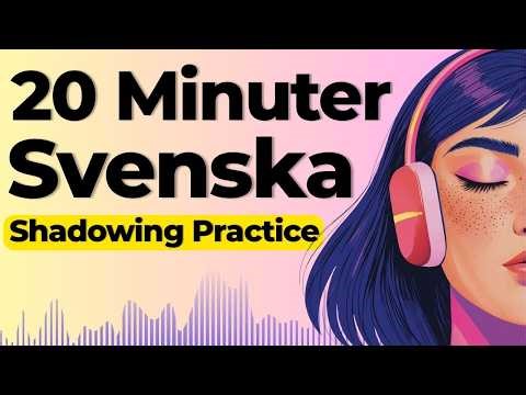 Learn to Speak Swedish Fluently| Shadowing Swedish Speaking Practice