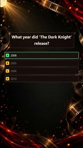 Cinema Quiz | What year did 'The Dark Knight' release?