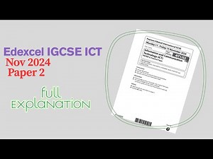 Edexcel IGCSE ICT NOV 2024 Paper 2 Full Solution