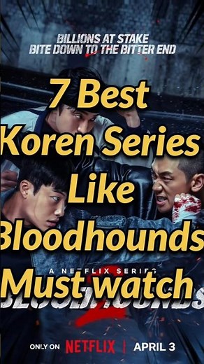Best Korean Series like Bloodhounds Mustwatch#shorts#korean#actionthrillerfilm#bloodhound#viralvideo